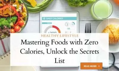 Foods with Zero Calories 2023 Foods with Zero Calories